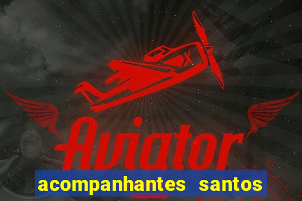 acompanhantes santos dumont mg